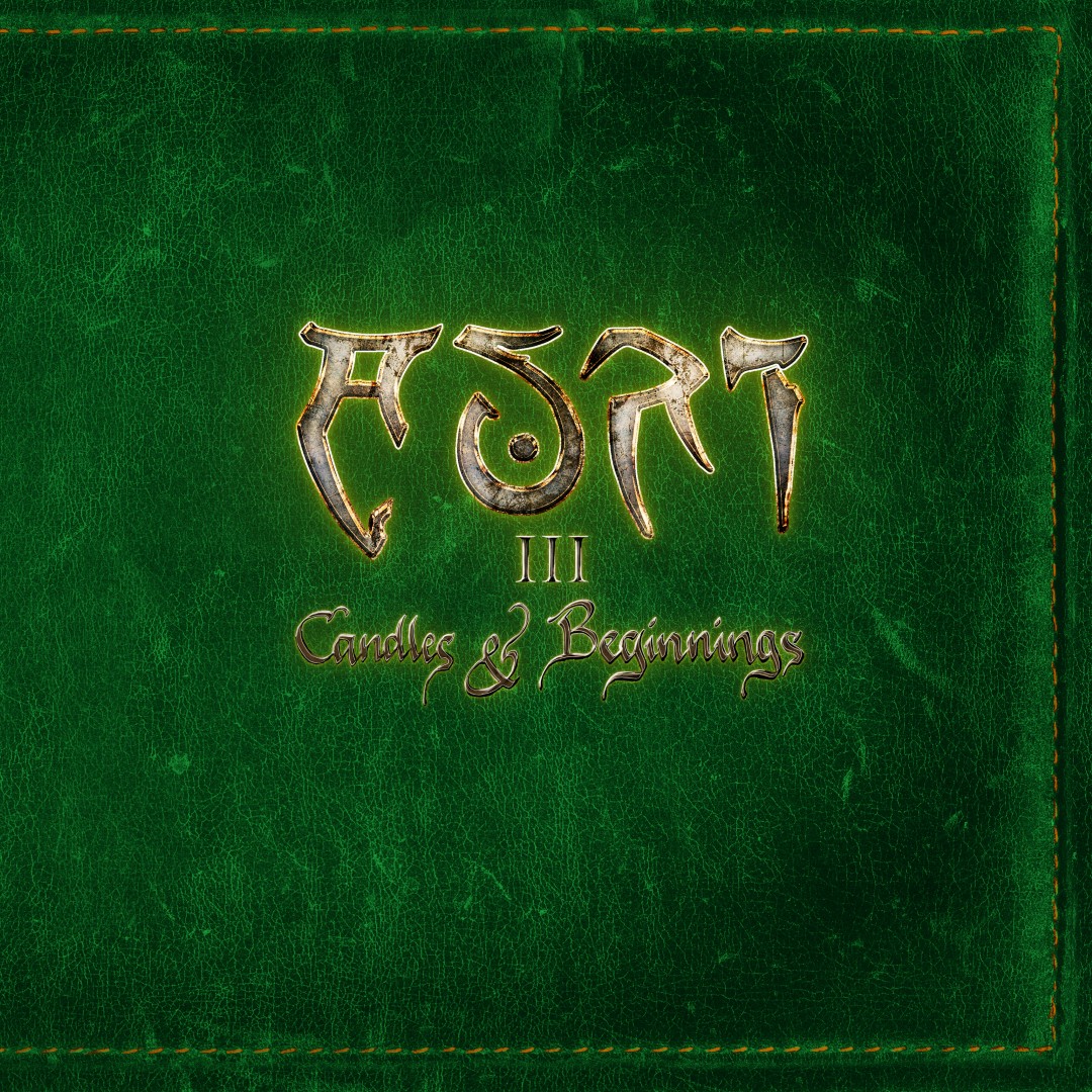 III – CANDLES & BEGINNINGS